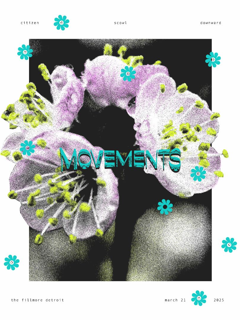 Movements / March 21st 2025 / The Fillmore Detroit